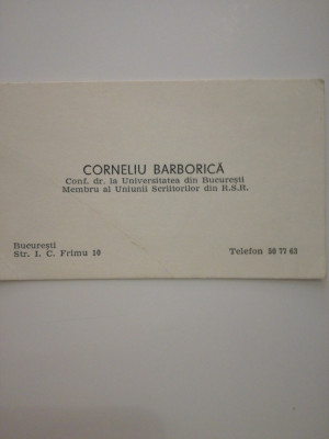 Carte de vizita Corneliu Barborica, univ din Bucuresti, Uniunea Scriitorilor foto