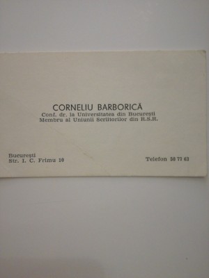 Carte de vizita Corneliu Barborica, univ din Bucuresti, Uniunea Scriitorilor foto