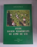 VECHI SOIURI ROMANESTI DE VITA DE VIE - ION M. PUSCA