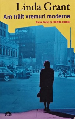 Am trait vremuri moderne - 2009 - Linda Grant (AK55) foto