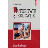 Autoritate si educatie - 2018 - Emil Stan (xx880)
