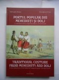 Portul popular din Mehedinți și Dolj &icirc;n colecțiile Muzeului Național Dimitrie Gusti de Georgeta Stoica, Paula Popoiu, Georgiana Onoiu