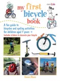 My First Bicycle Book | Susan Akass, CICO Books
