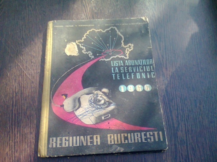 LISTA ABONATILOR LA SERVICIUL TELEFONIC, REGIUNEA BUCURESTI 1966