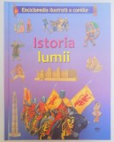 ISTORIA LUMII , ENCICLOPEDIA ILUSTRATA A COPIILOR , 2011