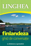 Finlandeza. Ghid de conversa&Aring;&pound;ie - Paperback brosat - *** - Linghea