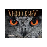 Whooo Knew? the Truth about Owls