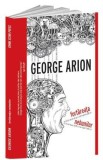 Fortareata nebunilor - George Arion