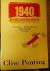 1940: Myth and Reality - Clive Ponting, Sphere, Cardinal, Istorie, Engleza, Brosata, 264 Pagini, ISBN 0-7474-0728-2