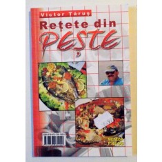 RETETE DIN PESTE de VICTOR TARUS , 2007