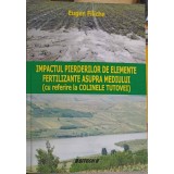 IMPACTUL PIERDERILOR DE ELEMENTE FERTILIZANTE ASUPRA MEDIULUI (CU REFERIRE LA COLINELE TUTOVEI)-EUGEN FILIC-251686