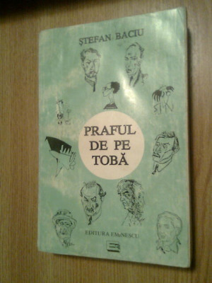 Stefan Baciu - Praful de pe toba (Editura Eminescu, 1995) foto