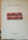 MANUALUL ZIDARULUI, MINISTERUL CONSTRUCTIILOR, 1950