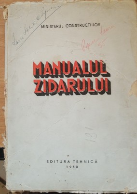 MANUALUL ZIDARULUI, MINISTERUL CONSTRUCTIILOR, 1950 foto