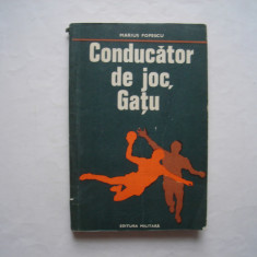 Conducator de joc, Gatu - Marius Popescu