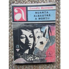 Nuanta albastra a mortii - Corneliu Buzinschi