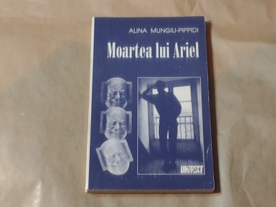 ALINA MUNGIU-PIPPIDI - MOARTEA LUI ARIEL foto