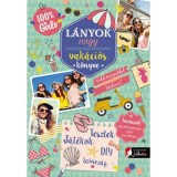 L&aacute;nyok vak&aacute;ci&oacute;s k&ouml;nyve