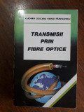 Transmisii prin fibre optice - Vladimir Doicaru / R8P1S, Alta editura