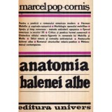Marcel Pop Cornis - Anatomia balenei albe - Poetica romanului american epopeic-simbolic - 122530