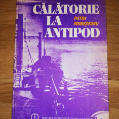 Calatorie la antipod - Petre Muresanu