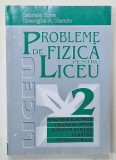 PROBLEME DE FIZICA PENTRU LICEU de GABRIELA CONE si GHEORGHE A. STANCIU , 1996
