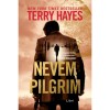 Nevem Pilgrim - Terry Hayes