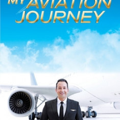 My Aviation Journey: From a Childhood Dream to an Airline Captain
