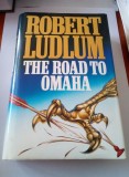 Robert Ludlum - The road to Omaha