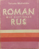 Mic dictionar roman rus