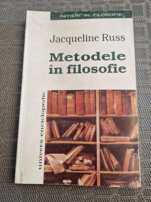 Metodele in filosofie Jacqueline Russ