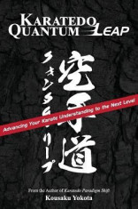 Karatedo Quantum Leap: Advancing Your Karate Understanding to the Next Level foto