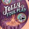 Jolly Foul Play