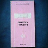Indrumator Producerea Furajelor - Inv. Agro. - Carte Tehnica Agronomie