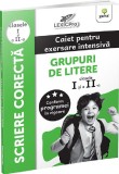 Grupuri de litere. Caiet pentru exersare intensiva. Clasele I si a II-a - Editura Gama