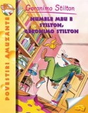Cumpara ieftin Numele meu e Stilton, Geronimo Stilton. Volumul 1/Geronimo Stilton, Rao