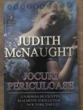 JOCURI PERICULOASE-JUDITH MCNAUGHT-270261