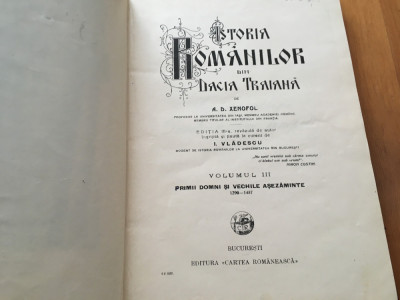 XENOPOL ISTORIA ROMANILOR DIN DACIA TRAIANA VOL.I DACIA ANTE-/ROMANA EDITIA 1929 foto