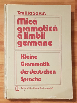 Mica gramatica a limbii germane de Emilia Savin foto