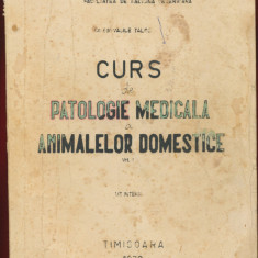"Curs de Patologie medicala a animalelor domestice" Vol. I, UZ INTERN 1970