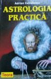 ASTROLOGIA PRACTICA Adrian Cotrobescu MANUAL COMPLEX ASTROLOGIE 805 pagini CARTONATA 2006