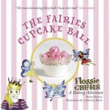 Flossie Crums : the Fairies Cupcake Ball