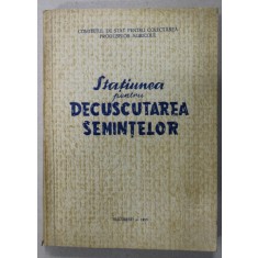 STATIUNEA PENTRU DECUSCUTAREA SEMINTELOR , 1955