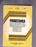 PROIECTAREA MASINILOR -UNELTE