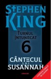 Cantecul lui Susannah. Seria Turnul Intunecat Vol.6 - Stephen King
