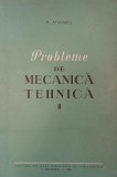 Carte Probleme de Mecanica Tehnica Vol. 2 - Autor M. Atanasiu