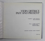 VIDIN DISTRICT , PAST AND PRESENT , compiled by ANNA TSOLOVA and BELA PENCHEVA , ANII &#039;70 , PREZINTA PETE SI HALOURI DE APA *