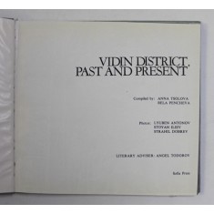 VIDIN DISTRICT , PAST AND PRESENT , compiled by ANNA TSOLOVA and BELA PENCHEVA , ANII &#039;70 , PREZINTA PETE SI HALOURI DE APA *
