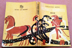 Legendele Olimpului Eroii Vol. II. Editura Ion Creanga, 1973 - Alexandru Mitru foto