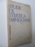 Studii de stilistica eminesciana - G. I. Tohaneanu